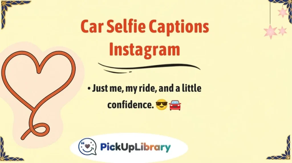 📱 Car Selfie Captions Instagram