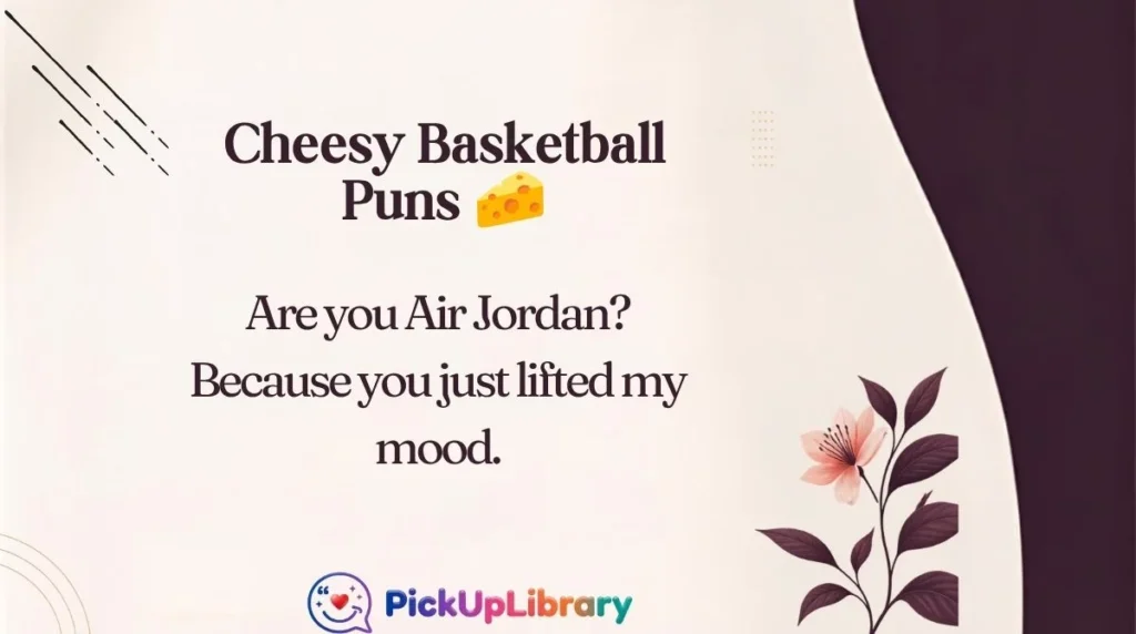 Cheesy Basketball Puns 🧀