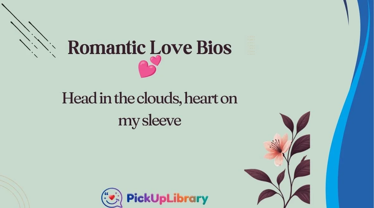 Romantic Love Bios 💕