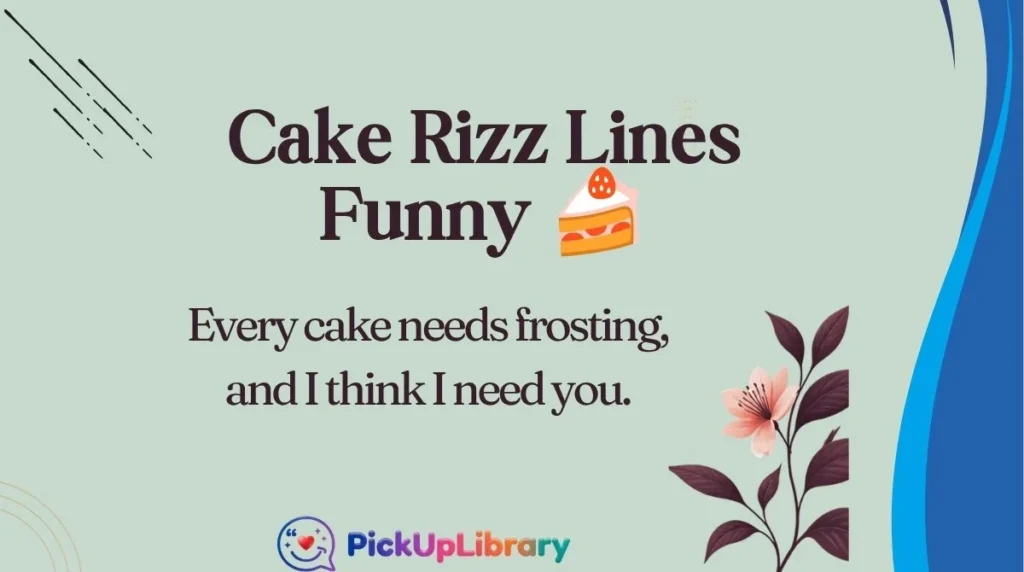 Cake Rizz Lines Funny