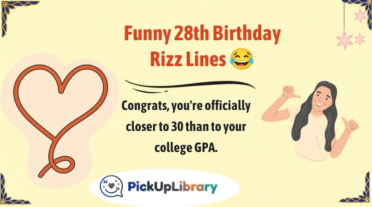 Funny 28th Birthday Rizz Lines 😂