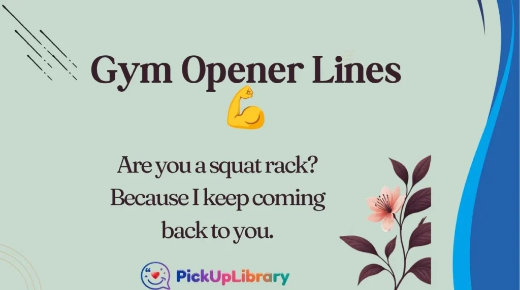Gym Opener Lines 💪