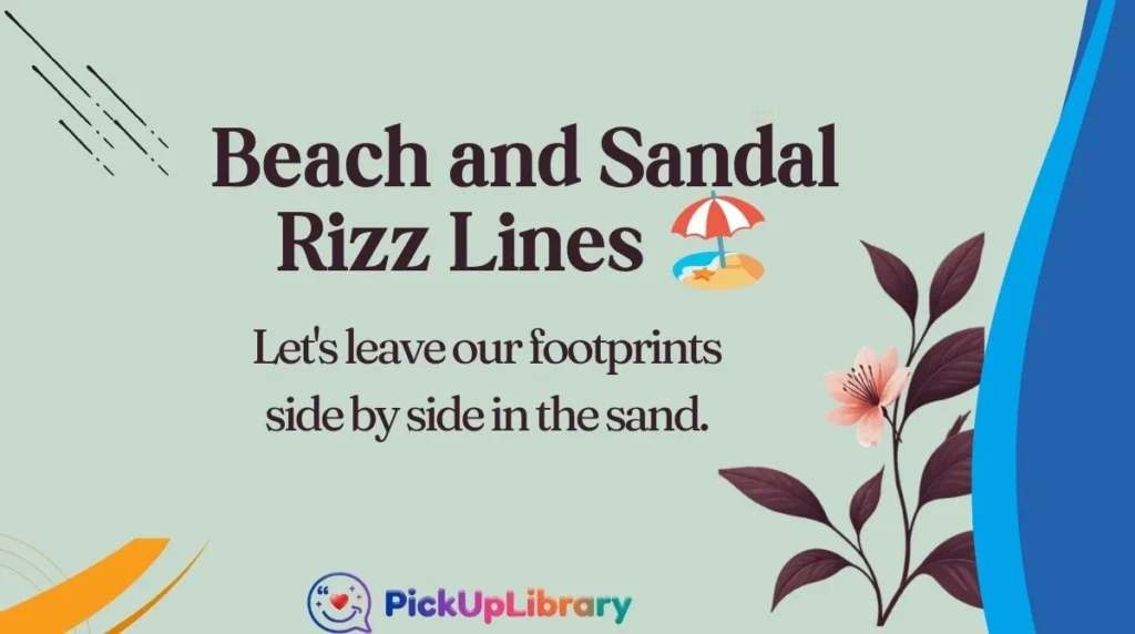 Beach and Sandal Rizz Lines ๐๏ธ