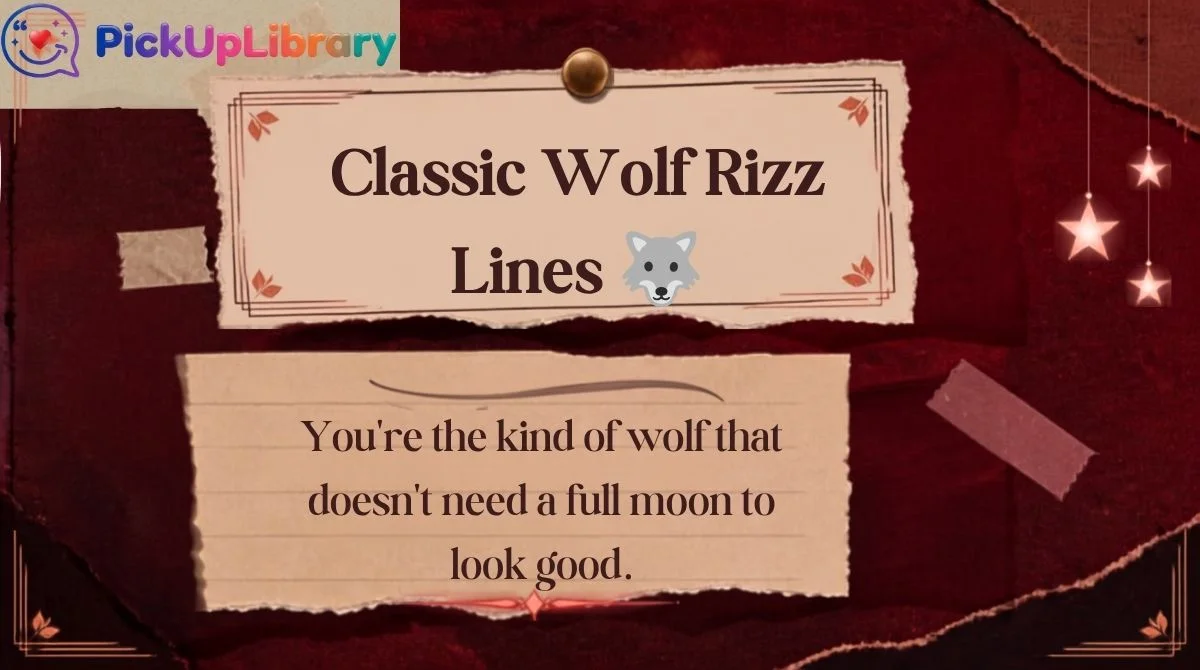Classic Wolf Rizz Lines 🐺