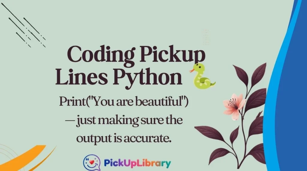 Coding Pickup Lines Python