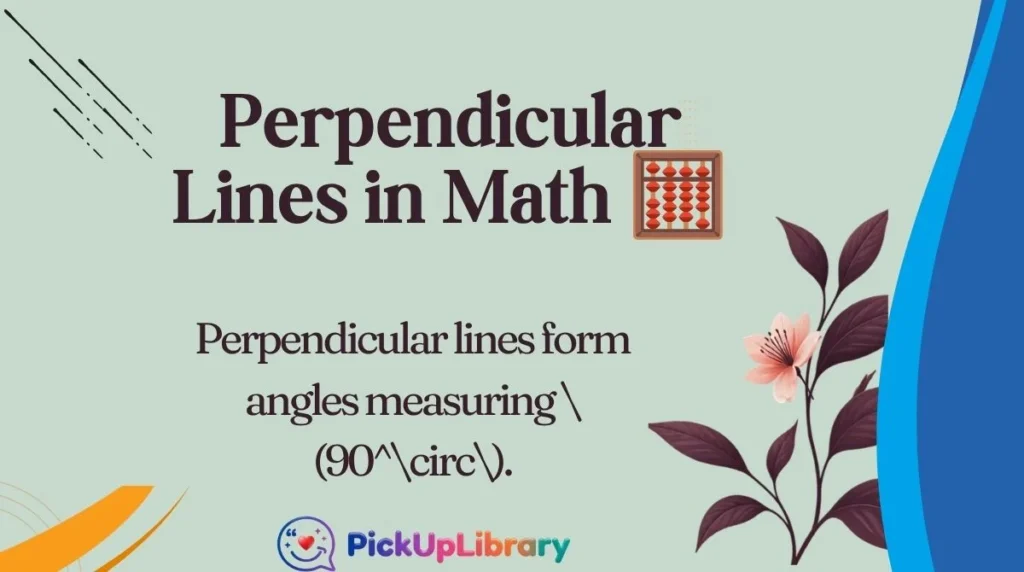 Perpendicular Lines in Math 🧮