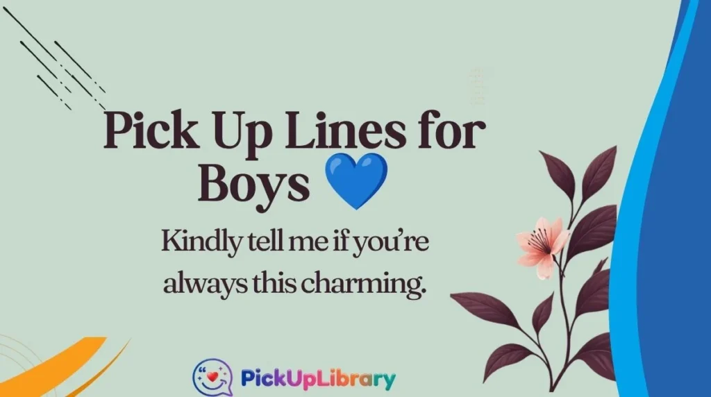 Pick Up Lines for Boys