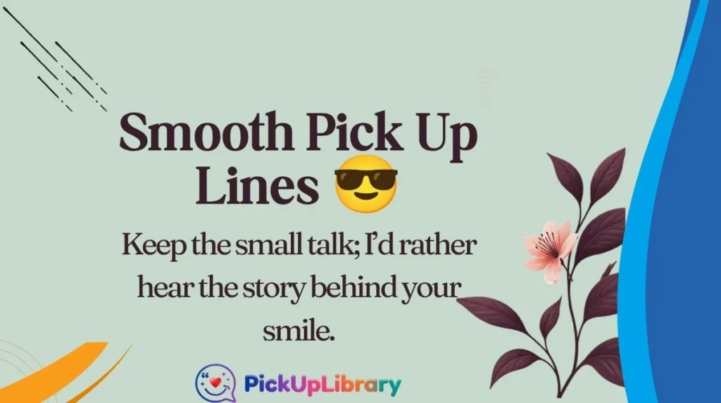 Smooth Pick Up Lines