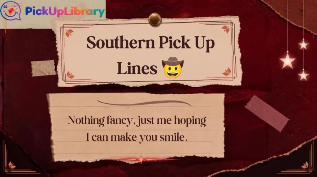 Southern Pick Up Lines
