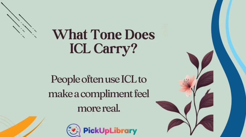 What Tone Does ICL Carry?