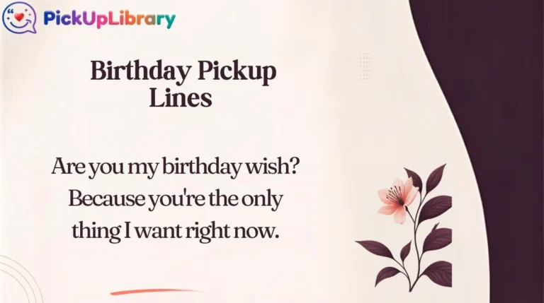 Birthday Pickup Lines
