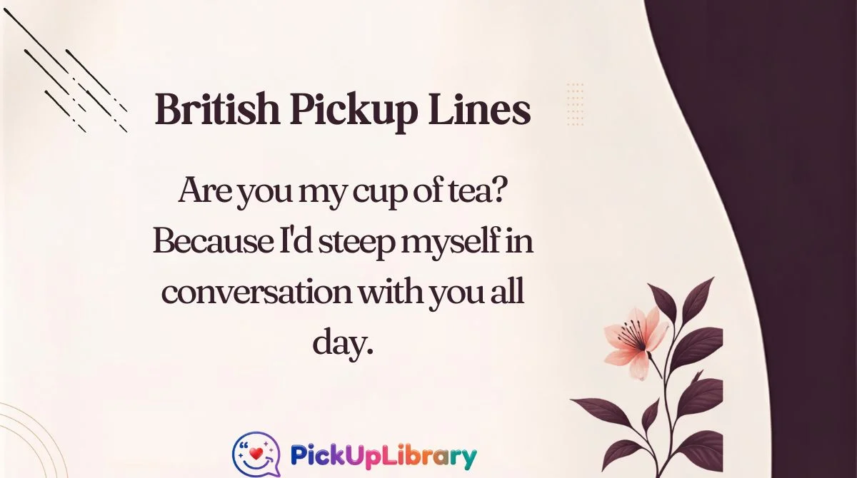 British Pickup Lines