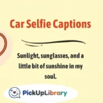 Car Selfie Captions