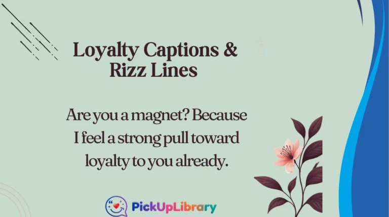 Loyalty Captions & Rizz Lines
