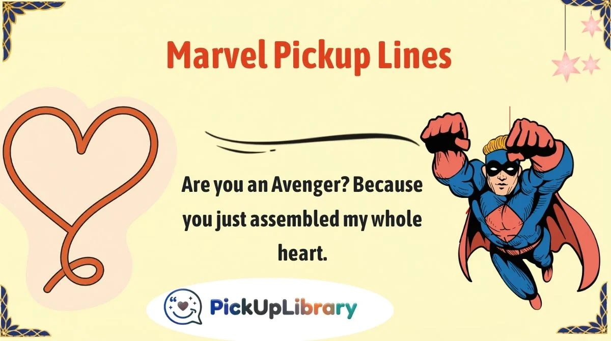 Marvel Pickup Lines