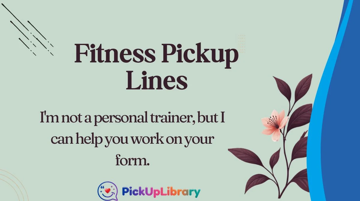 Fitness Pickup Lines