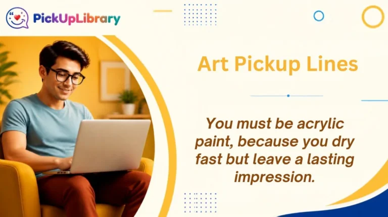 Art Pickup Lines