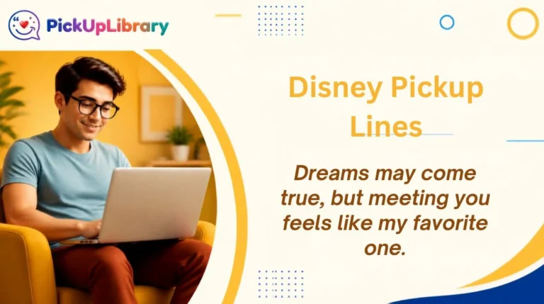Disney Pickup Lines
