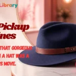 Hat Pickup Lines