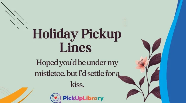 Holiday Pickup Lines