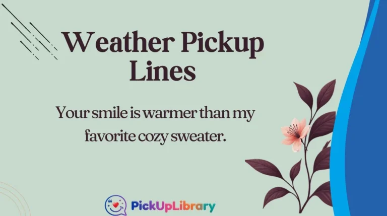 Weather Pickup Lines