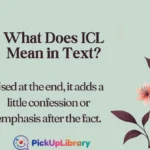 What Does ICL Mean in Text?