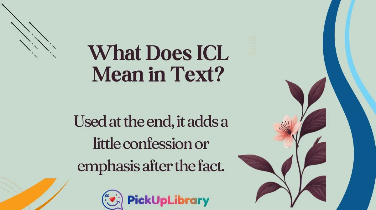 What Does ICL Mean in Text?
